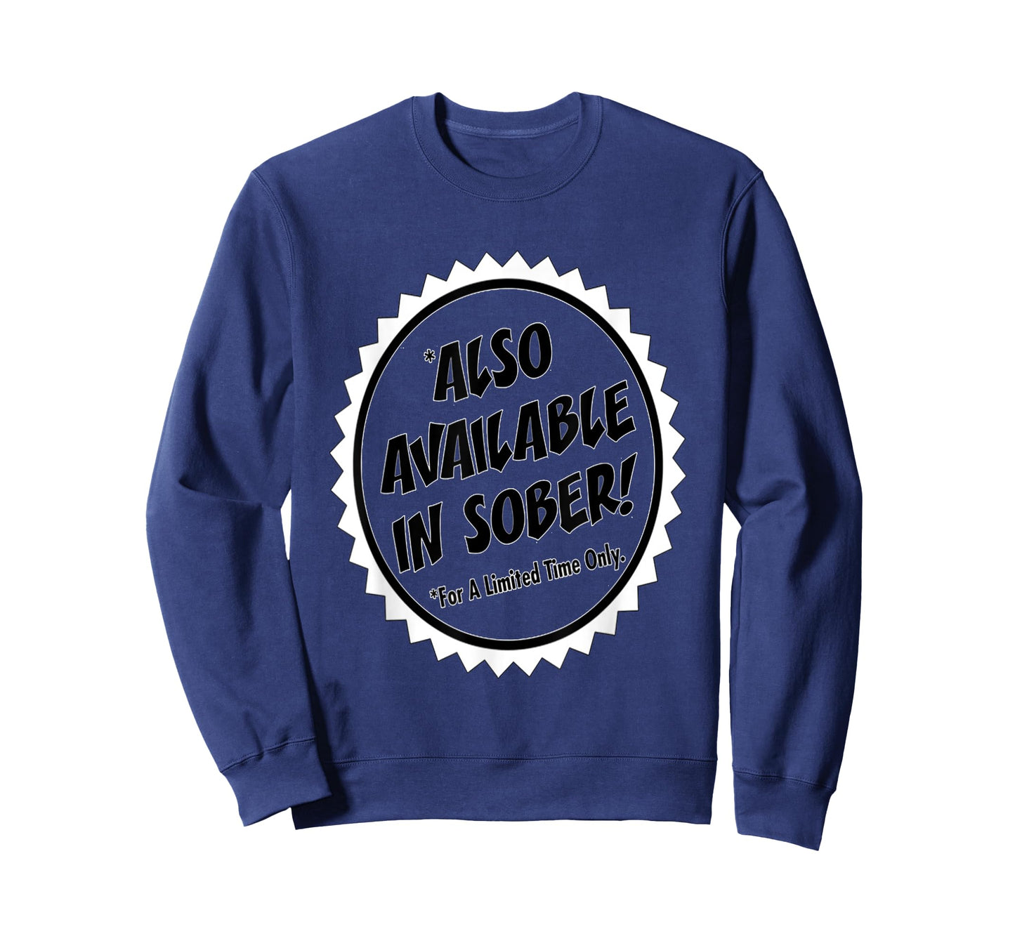 ALSO AVAILABLE IN SOBER T-Shirt