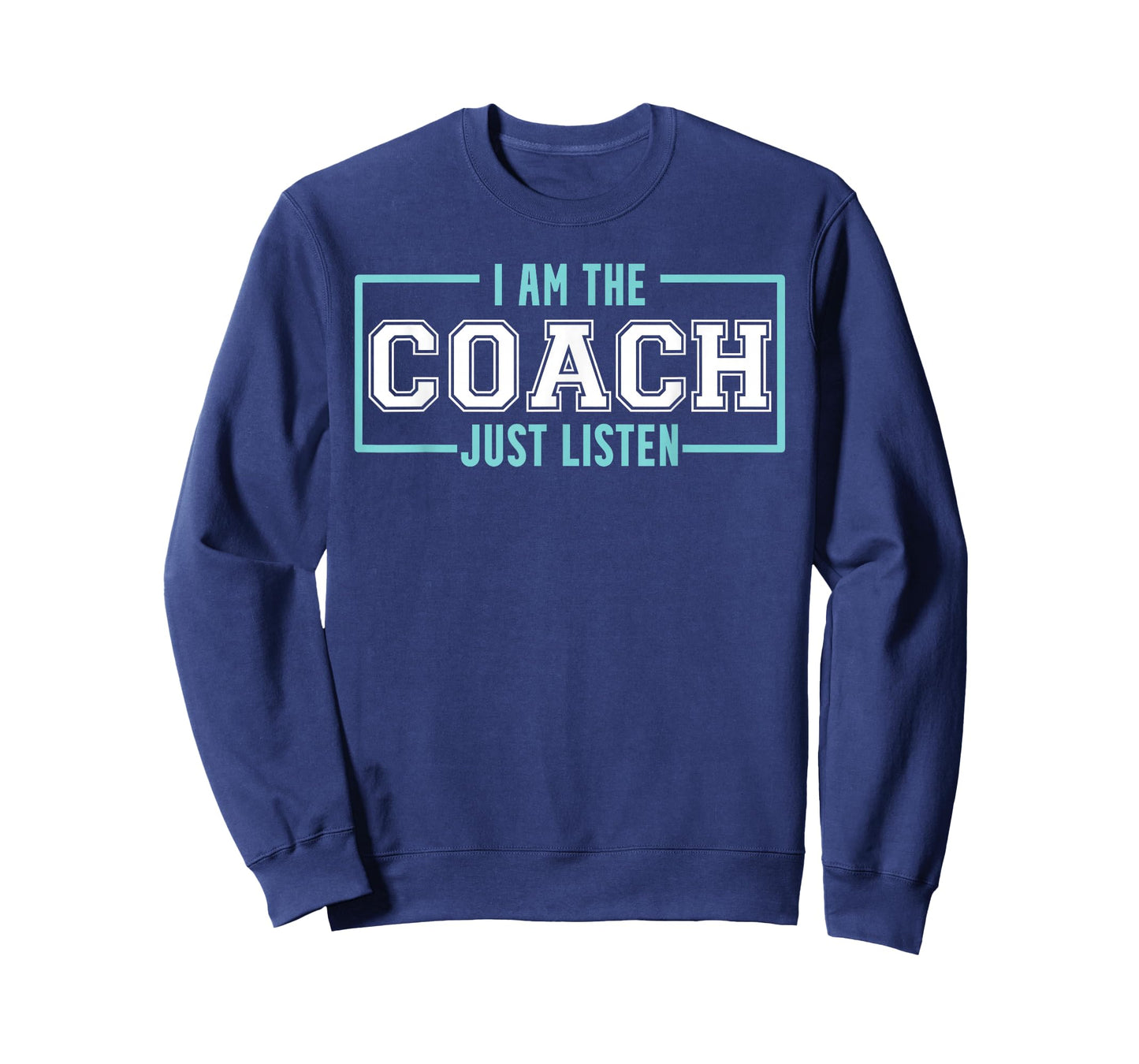 Coach Ich bin Coach Listen to Coach T-Shirt