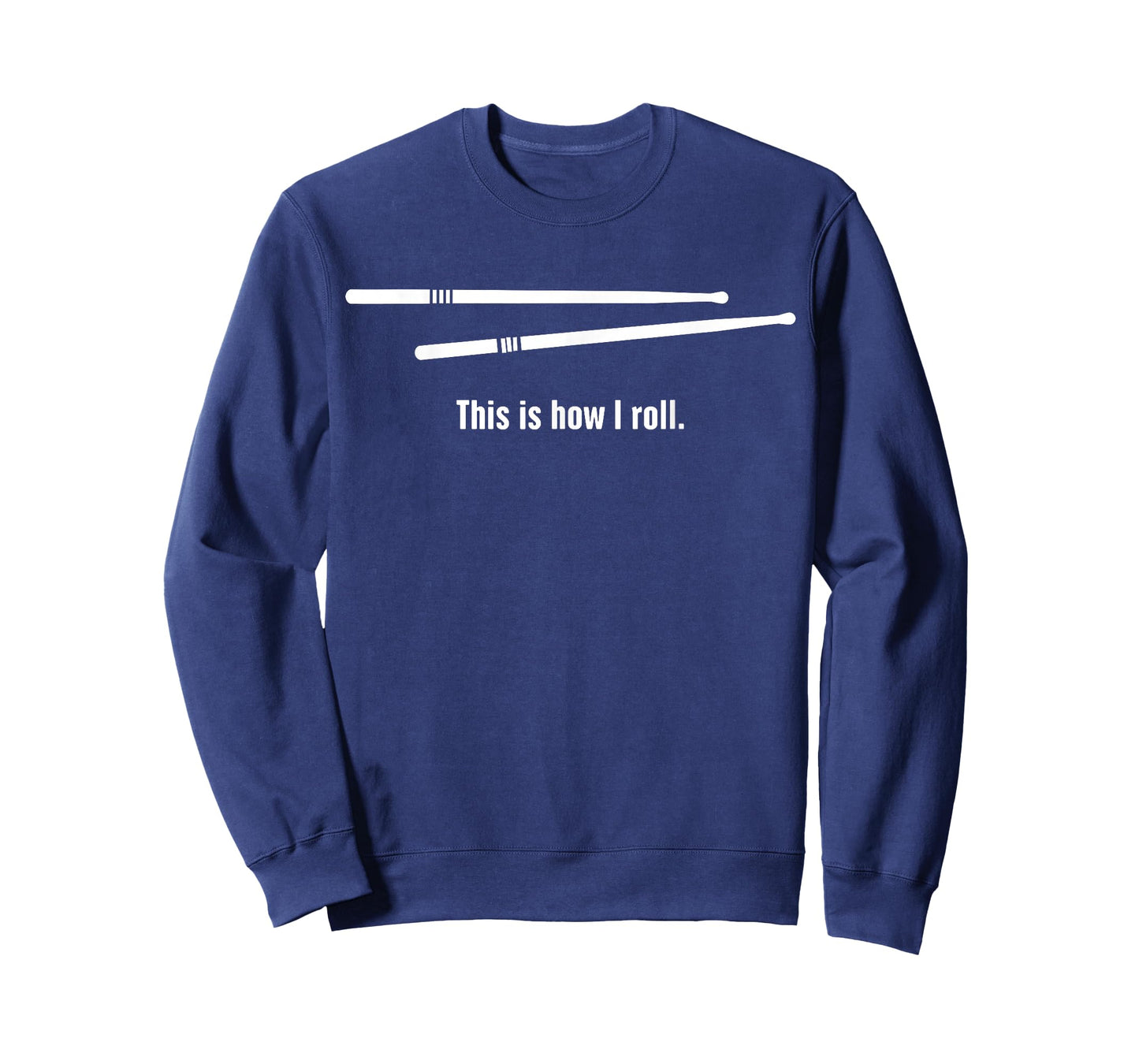 This is How I roll Percussion Section Drumsticks T-Shirt T-Shirt