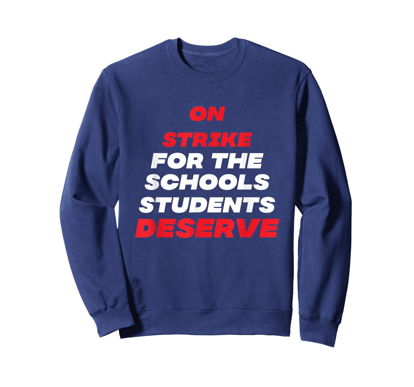 Columbus Teacher On Strike For Schools Our Students Deserve T-Shirt