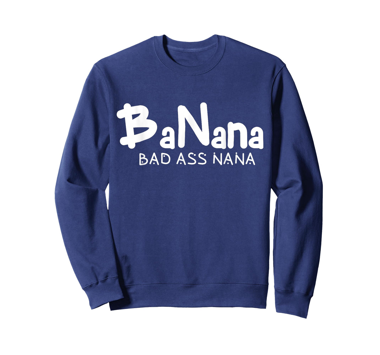 Banana Bad Ass Nana Funny Best Grandma Mom Family Quote T-Shirt