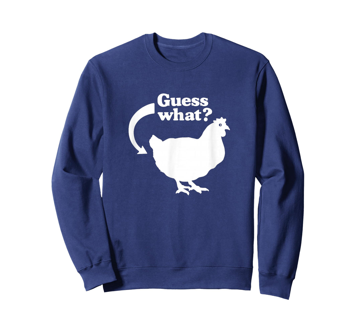 Guess What Chicken Butt Funny Saying T-Shirt