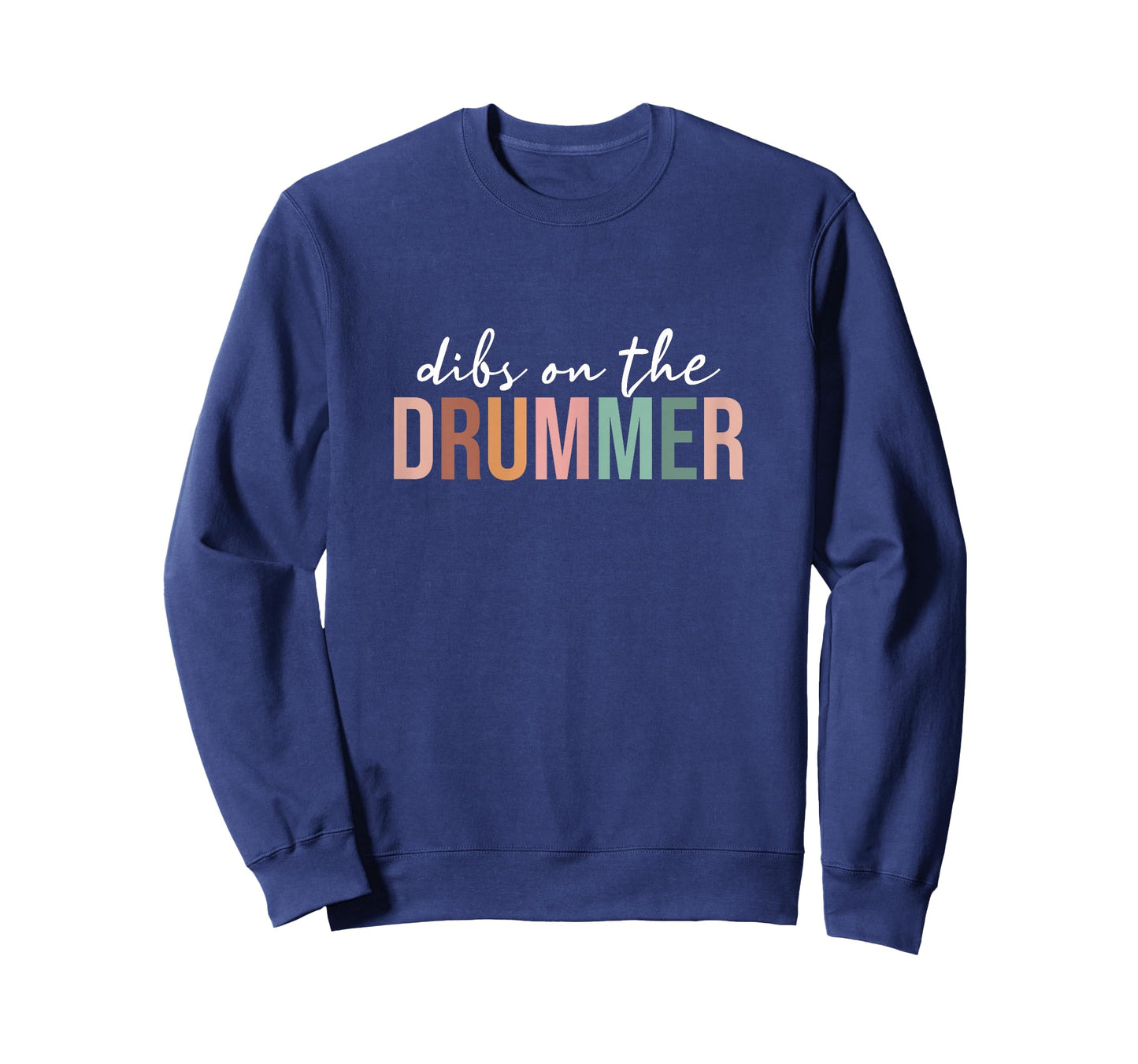 Dibs On The Drummer, Funny Drummer Wife Women T-Shirt