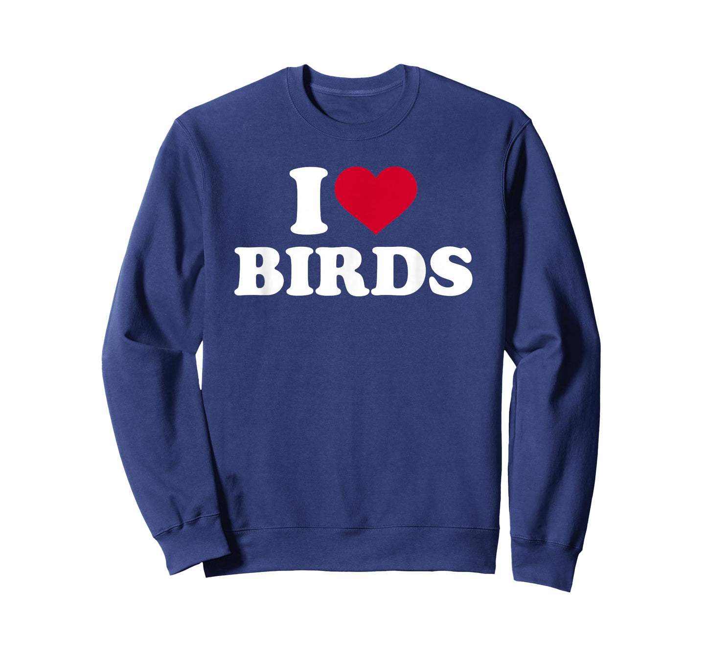 I Love Birds T-Shirt T-Shirt
