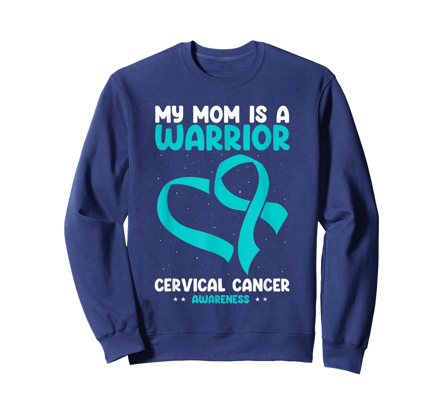 Cervical Cancer Awareness My Mom Is A Warrior White Teal T-Shirt