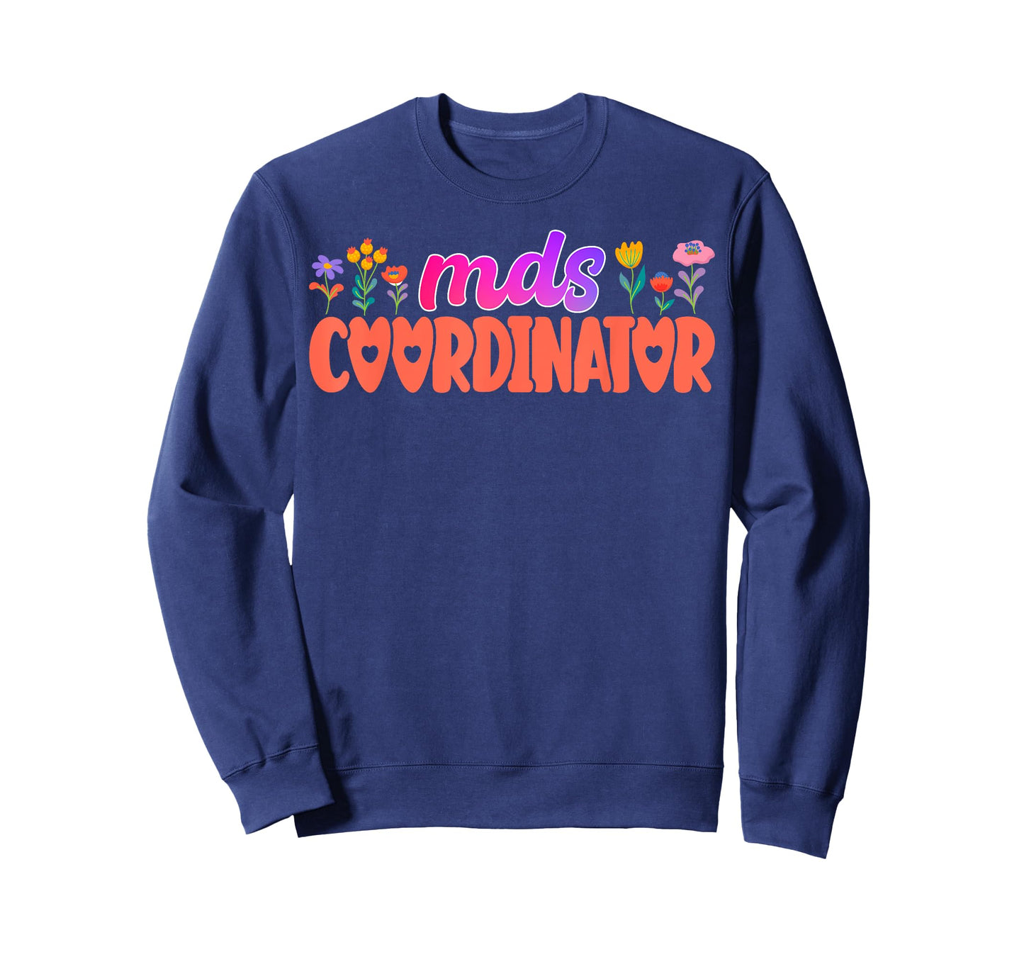 Cute MDS Coordinator Appreciation T-Shirt
