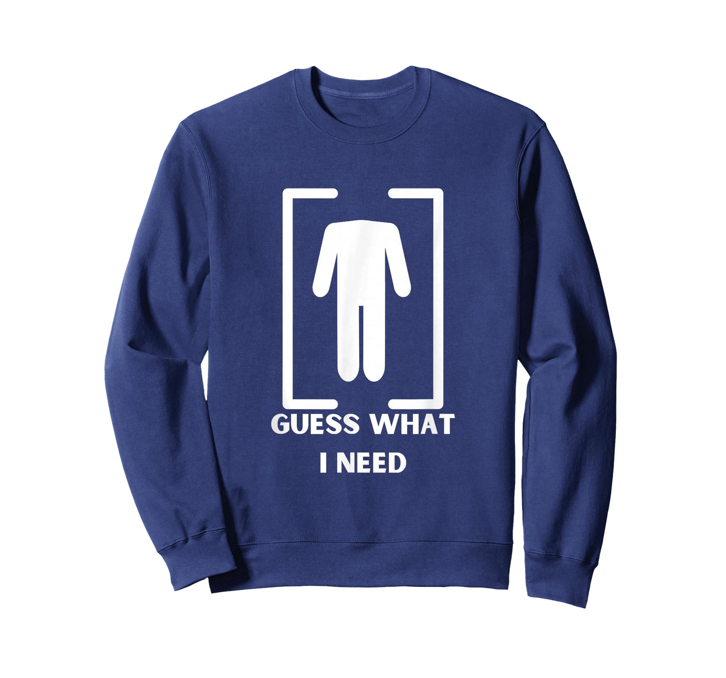 Guess What I Need Headless Funny Black Modern Unisex T-Shirt