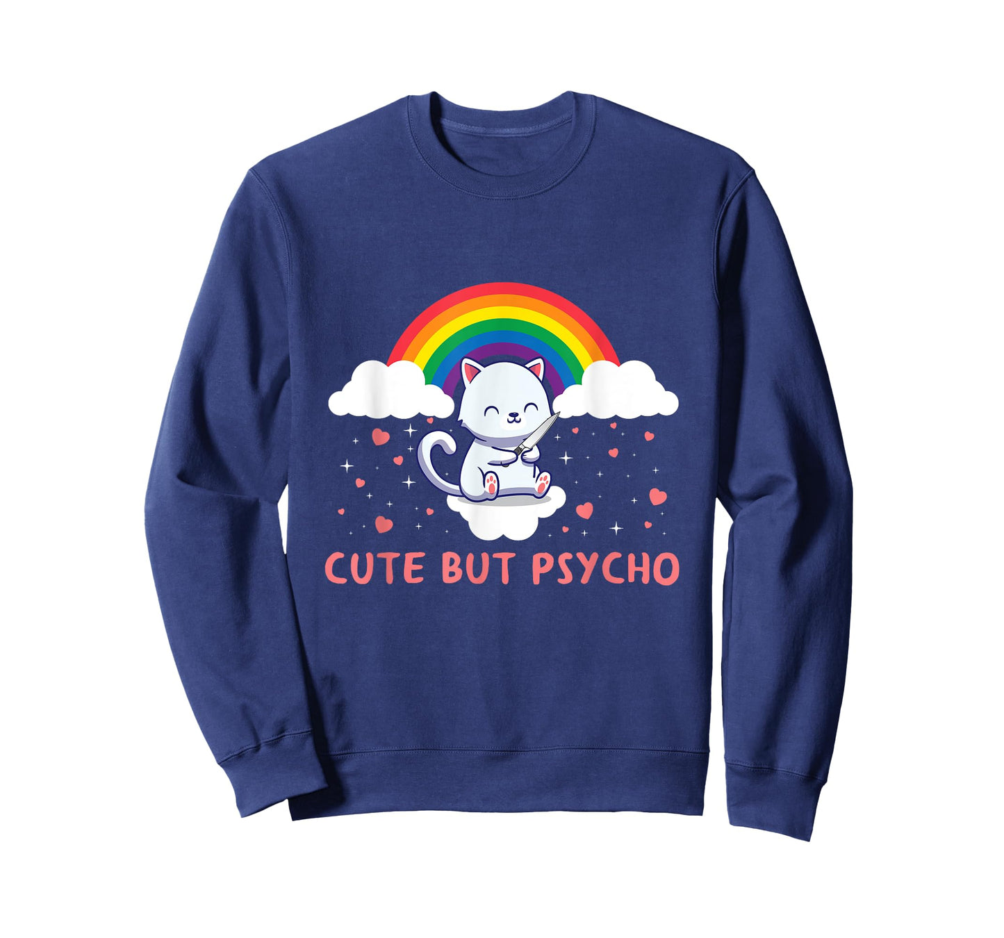 Cute But Psycho Crazy Cat Saying Men Women T-Shirt