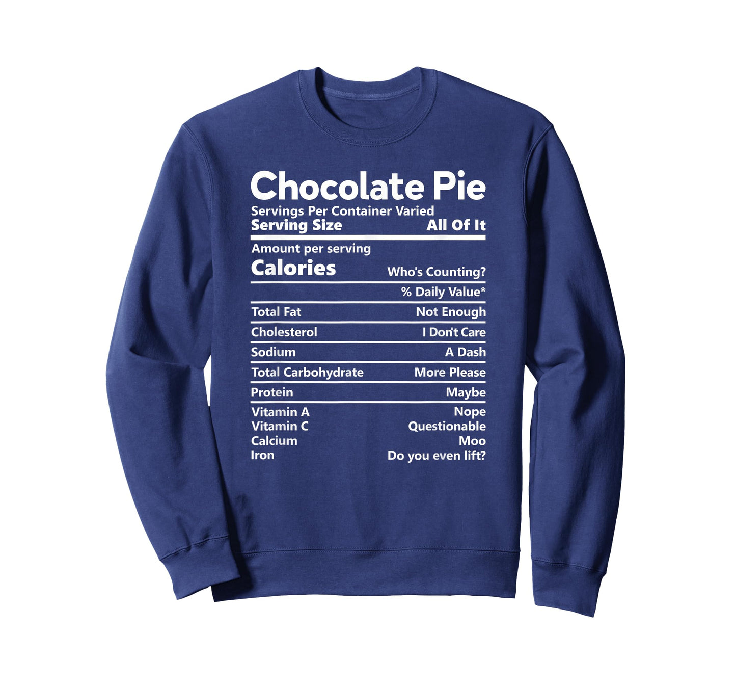 Chocolate Pie Nutrition Facts Funny Thanksgiving Calories T-Shirt