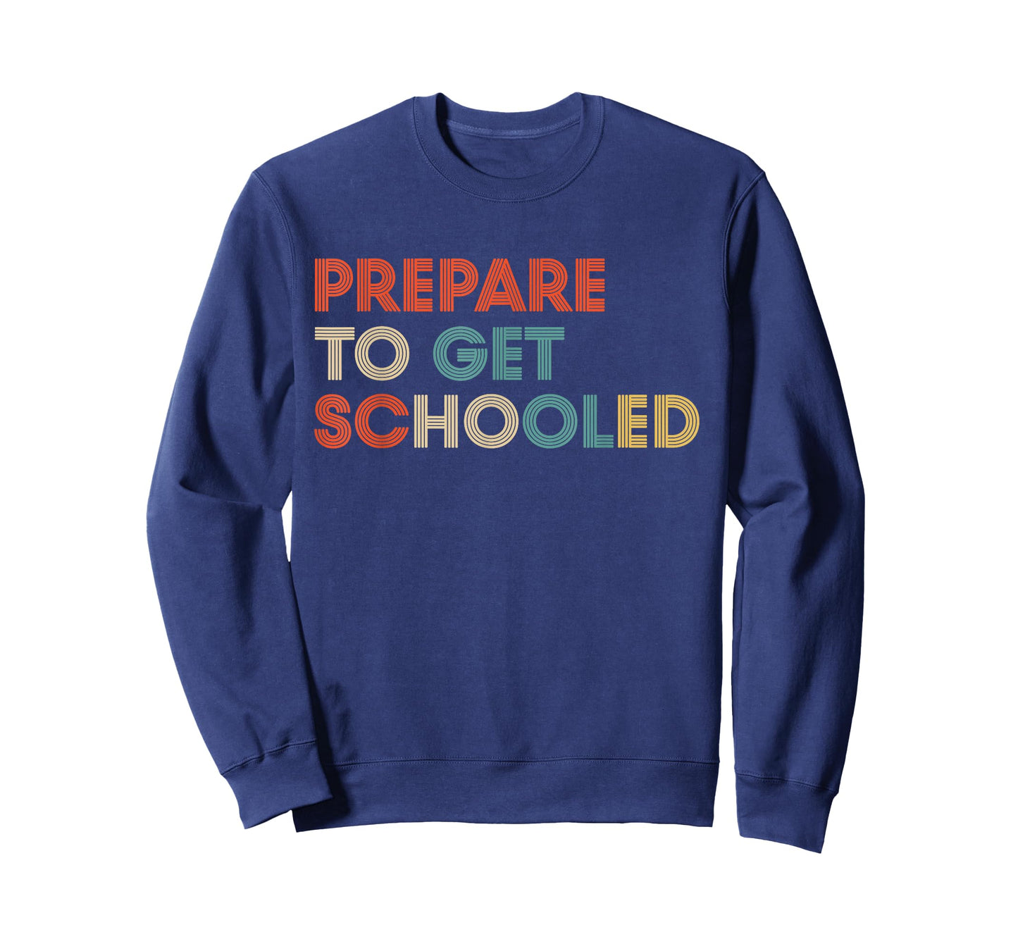 Prepare to Get Schooled - Funny Back to School Teacher T-Shirt