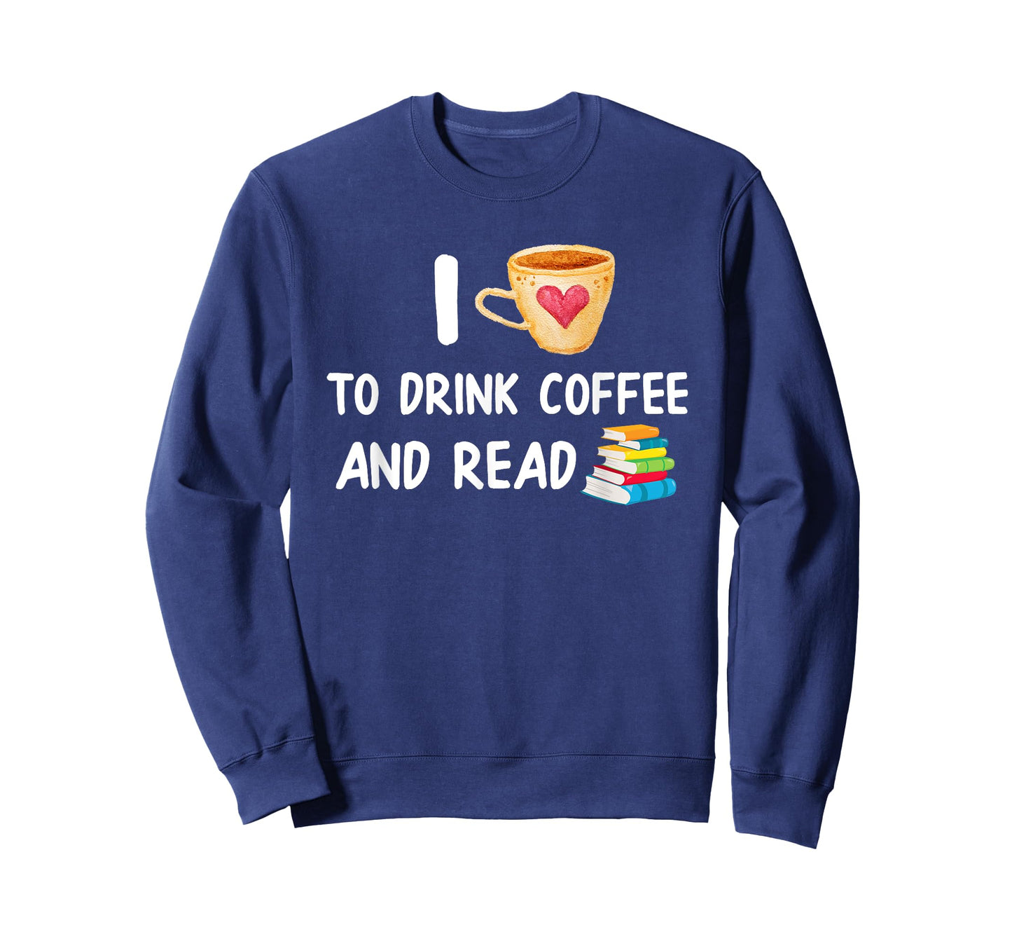 I Love To Drink Coffee and Read Reading Book Nerd T-Shirt