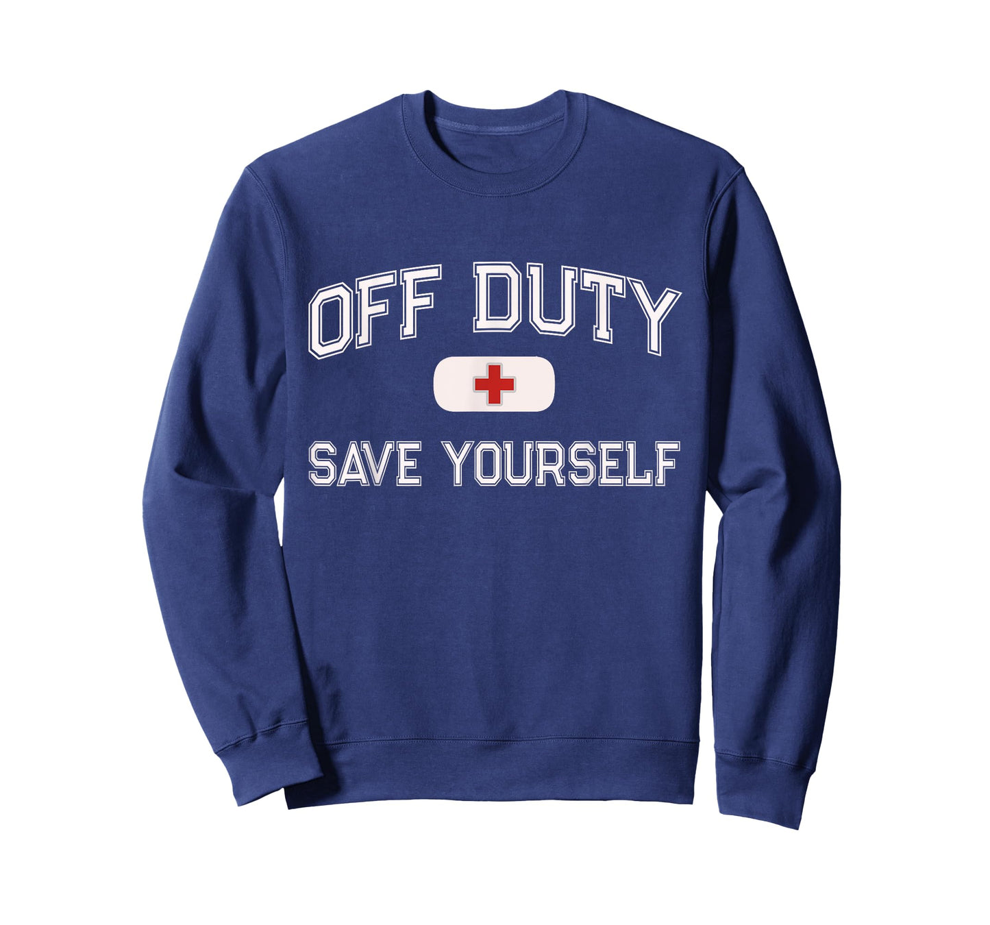 1st Responder Recovery Get Well Soon EMT EMS Crew Funny OFF DUTY Nurse SAVE YOURSELF Retired First Aider Medic Unisex Black Short Sleeve Classic Fit T-Shirt