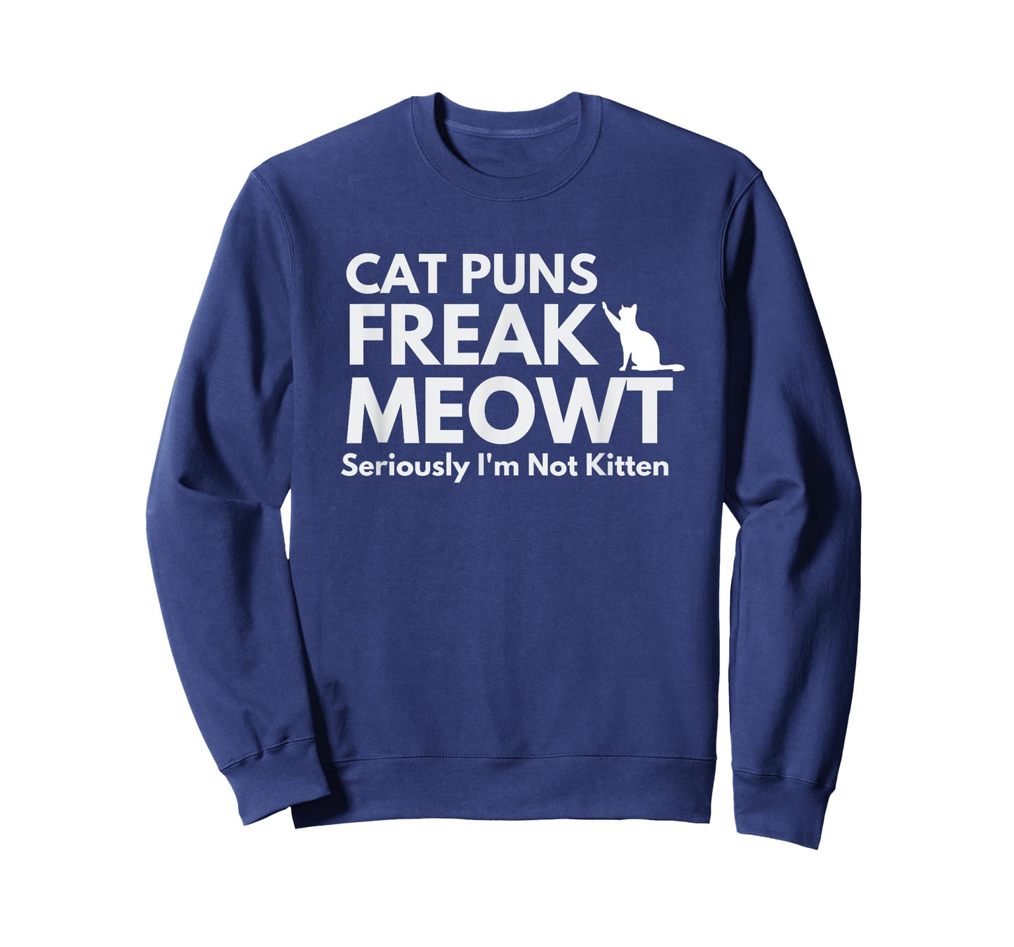 Cat Puns Freak Meowt, Funny Cat Sayings for Cat Meme Lover T-Shirt for Men Women