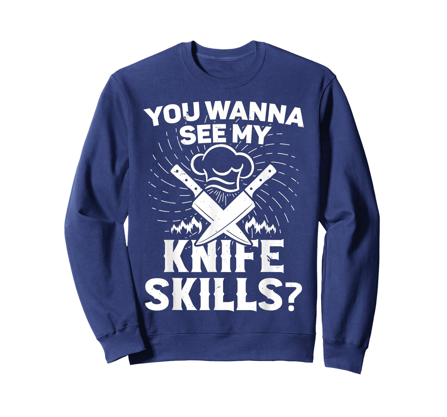 Cooking equipment for men wanna see my knife skills cook T-Shirt