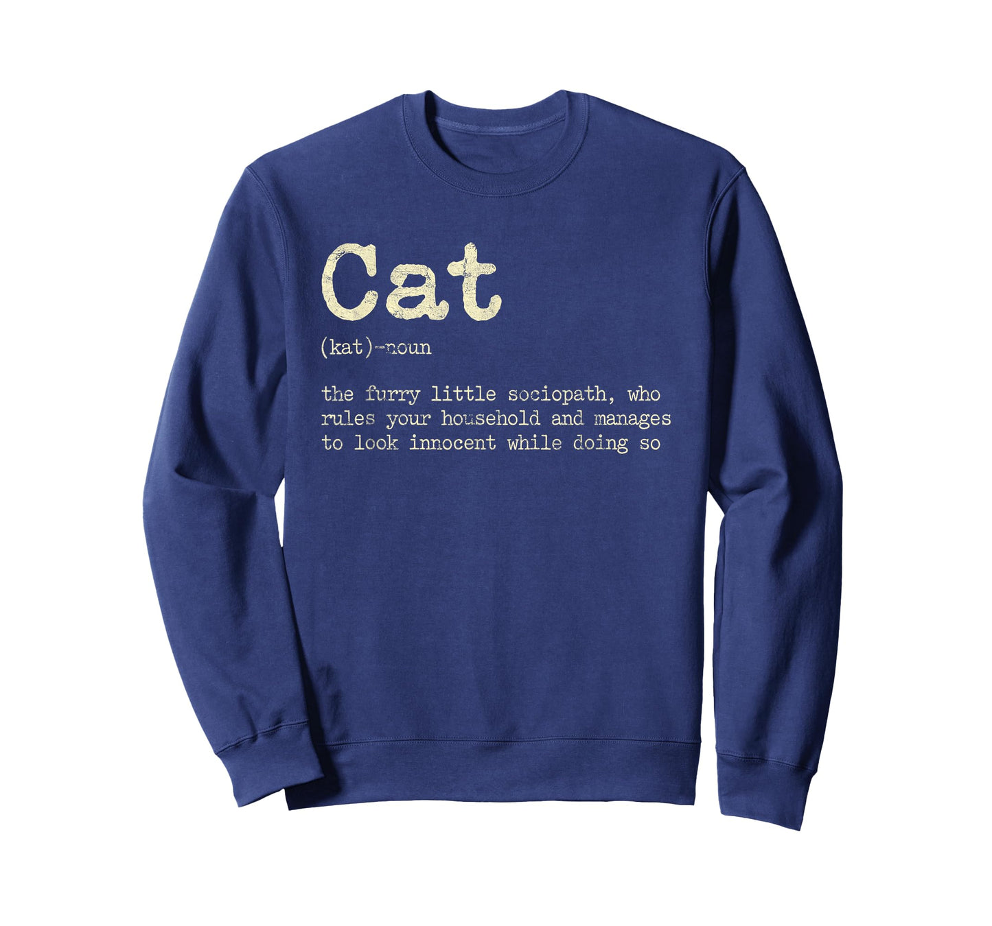 Cat The Furry Little Sociopath Who Rules Your Household T-Shirt for Men Women