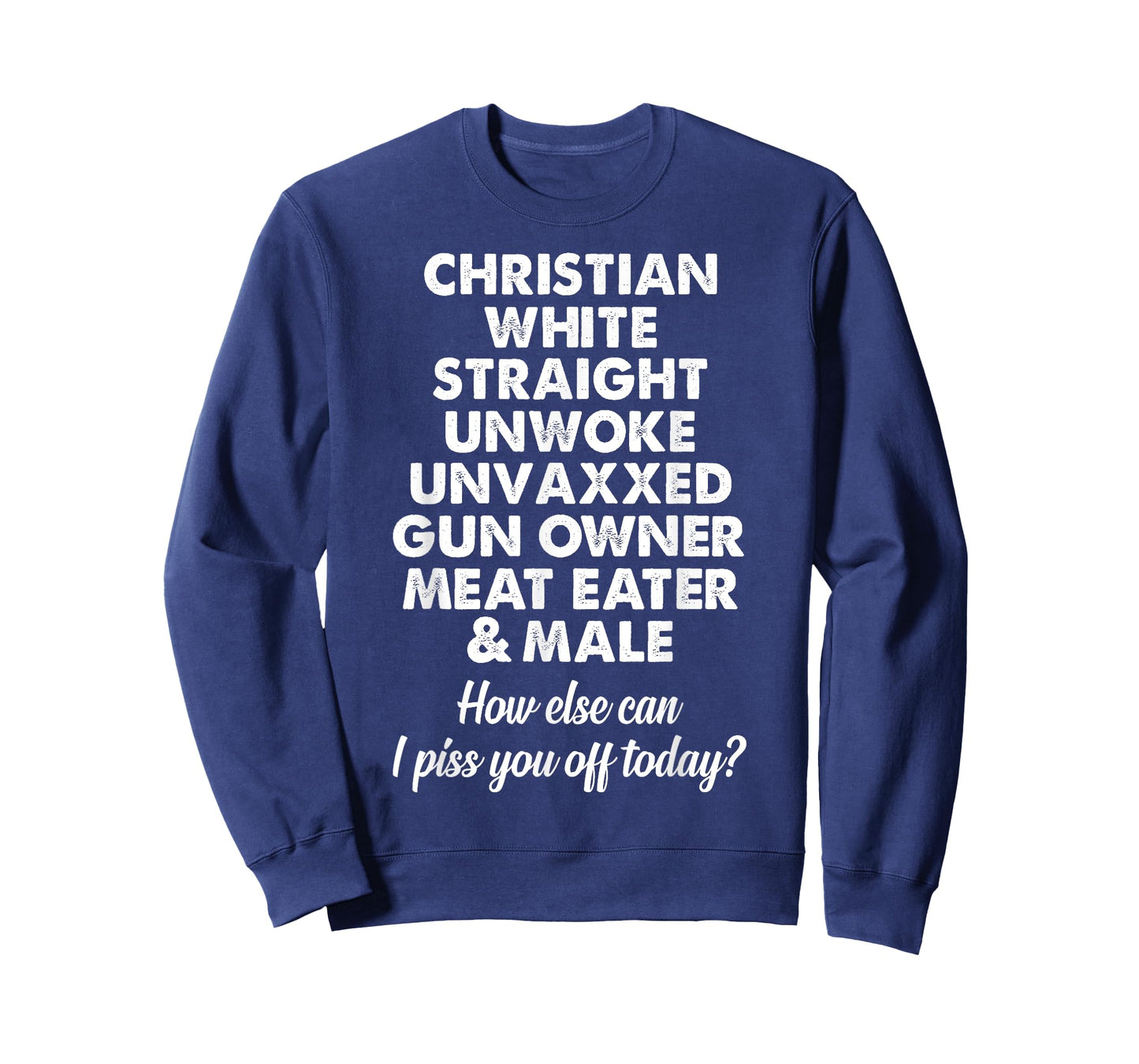Christian White Straight Unwoke Unvaxxed Gun Owner T-Shirt