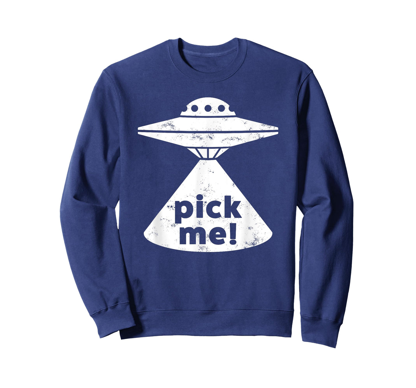 Alien Pick Me UFO Shirt for Men Women & Teens