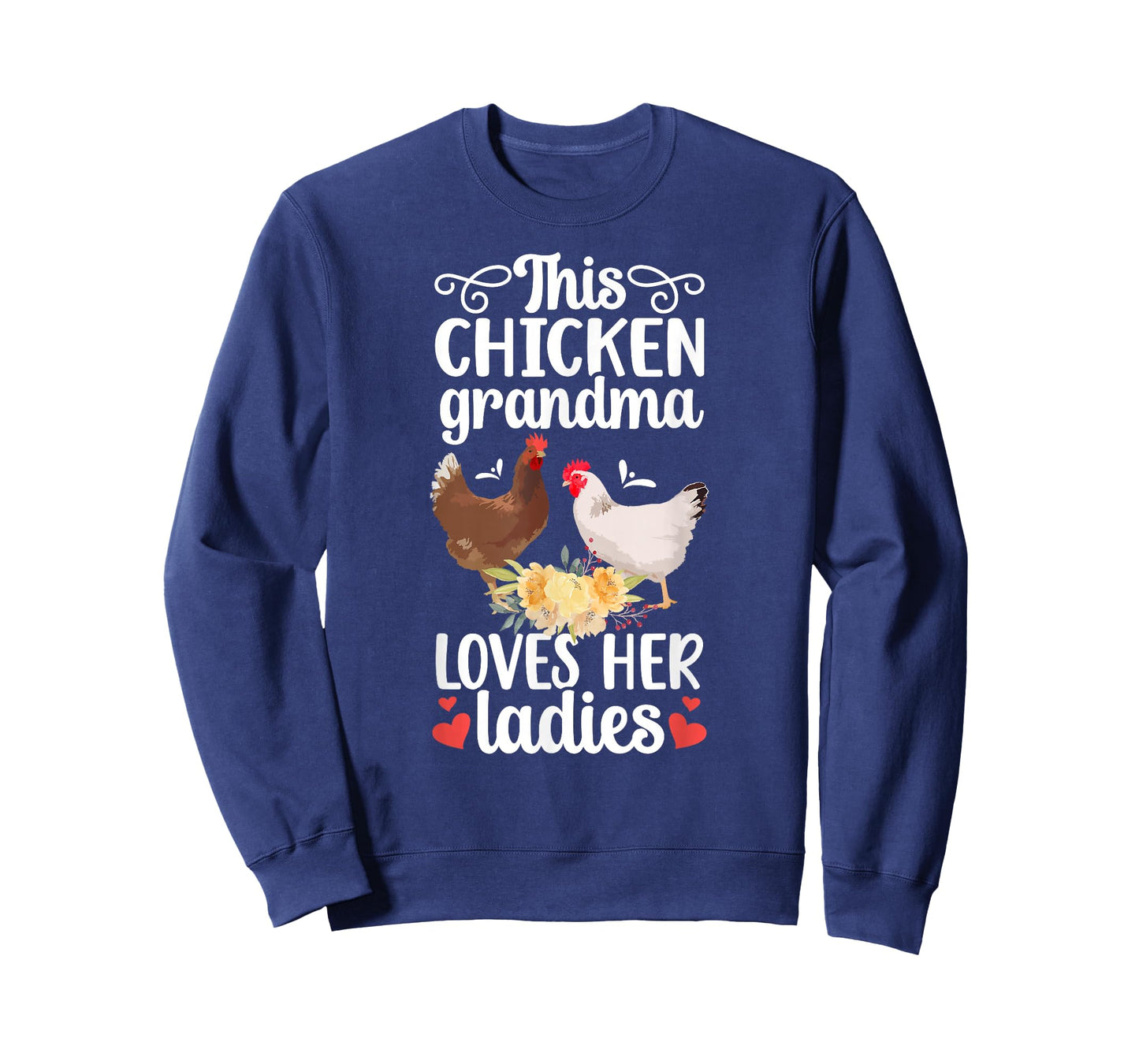 Chicken Grandma Loves Her Ladies Chicken Owner Chicken Lover T-Shirt