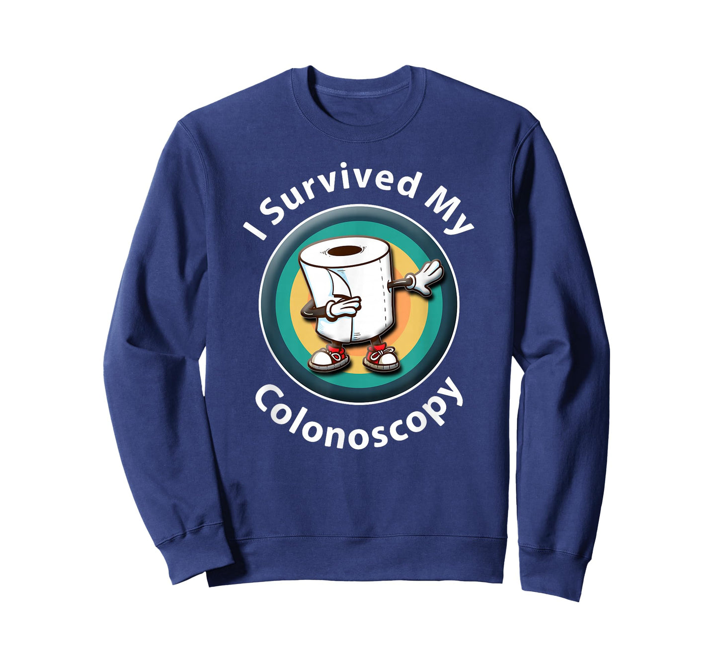 I Survived My Colonoscopy Survivor - Funny Hospital Patient T-Shirt