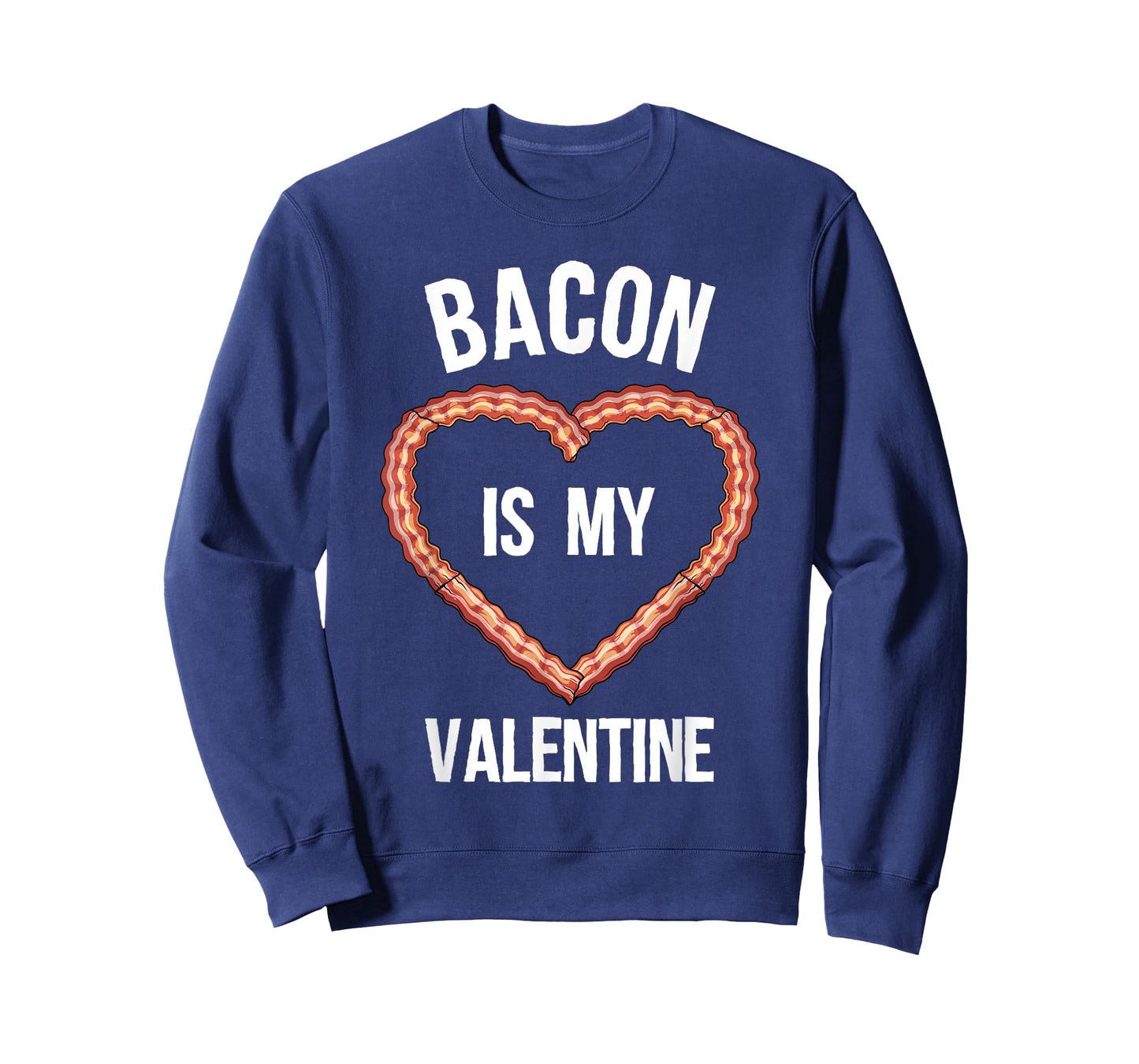 Bacon Design For Boys Girls Men Women Valentine's Day Bacon T-Shirt