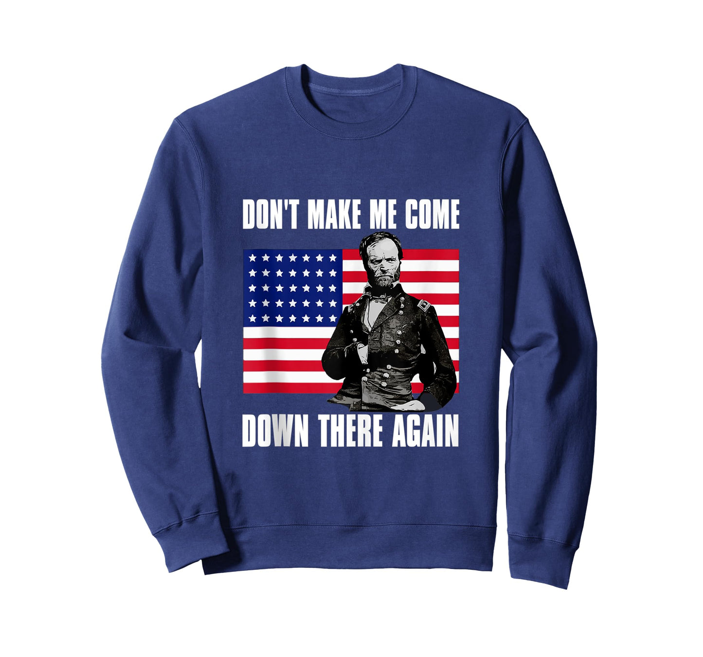 Make Me Come Down There Again | Funny General Sherman Shirt Tank Top