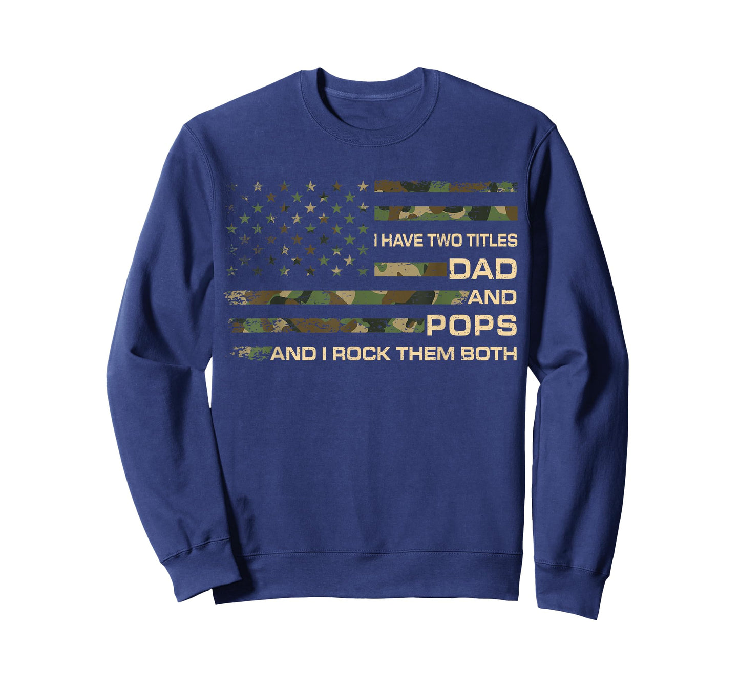 I Have Two Titles Dad and Pops Father's Day Grandpa Pops T-Shirt