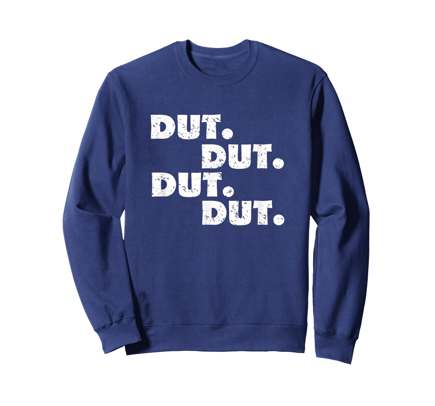 Dut Dut Dut Dut Shirt - Funny Marching Band Shirt T-Shirt