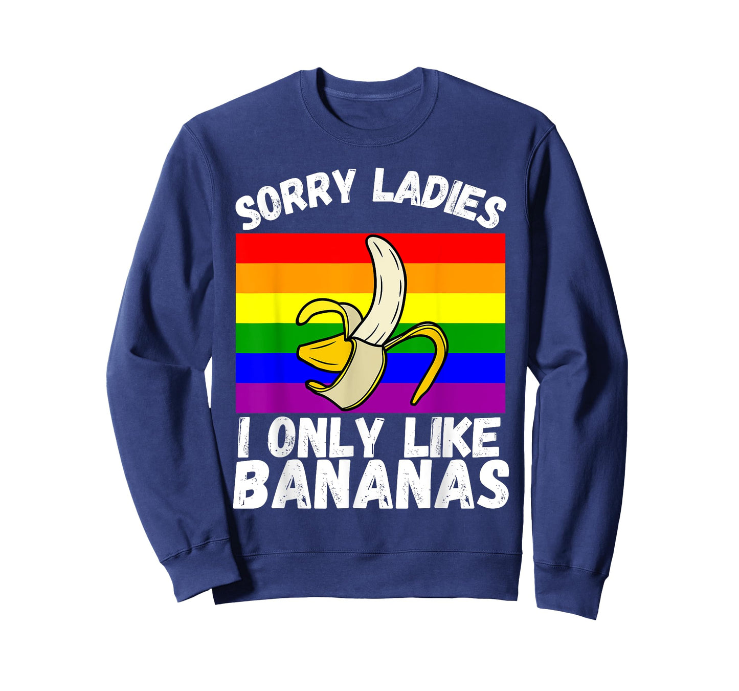 Mens Sorry Girl I Like Bananas Funny LGBT Gay Pride T-Shirt