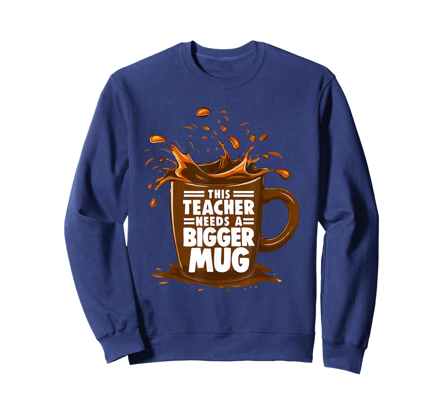 Coffee Lover This Teacher Needs A Bigger Mug Teacher Life T-Shirt