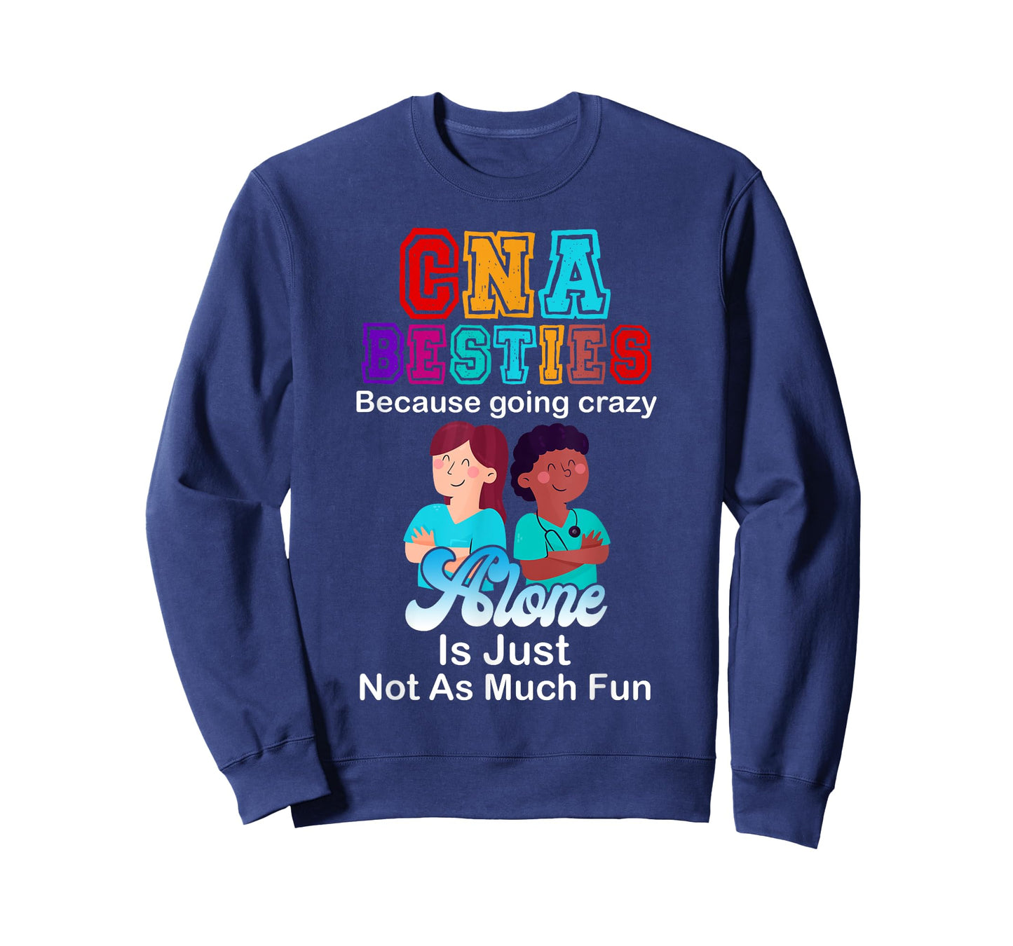 CNA Besties Crazy Nurse Funny Certified Nurse Assistant T-Shirt