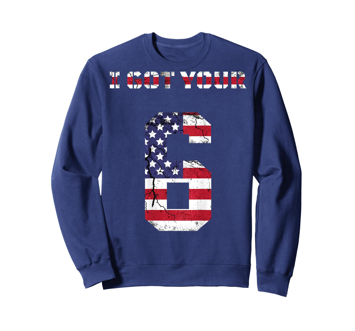 I got your 6 shirt, I got your 6, IGY6 tshirt T-Shirt