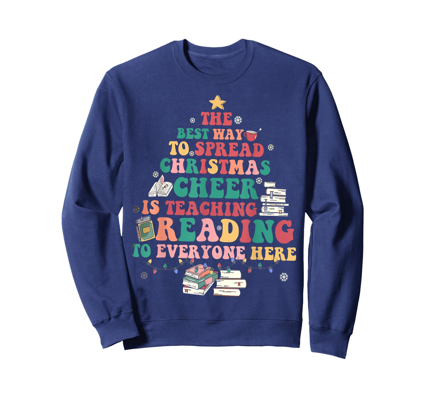 The Best Way To Spread Christmas Cheer Is Teaching Reading T-Shirt