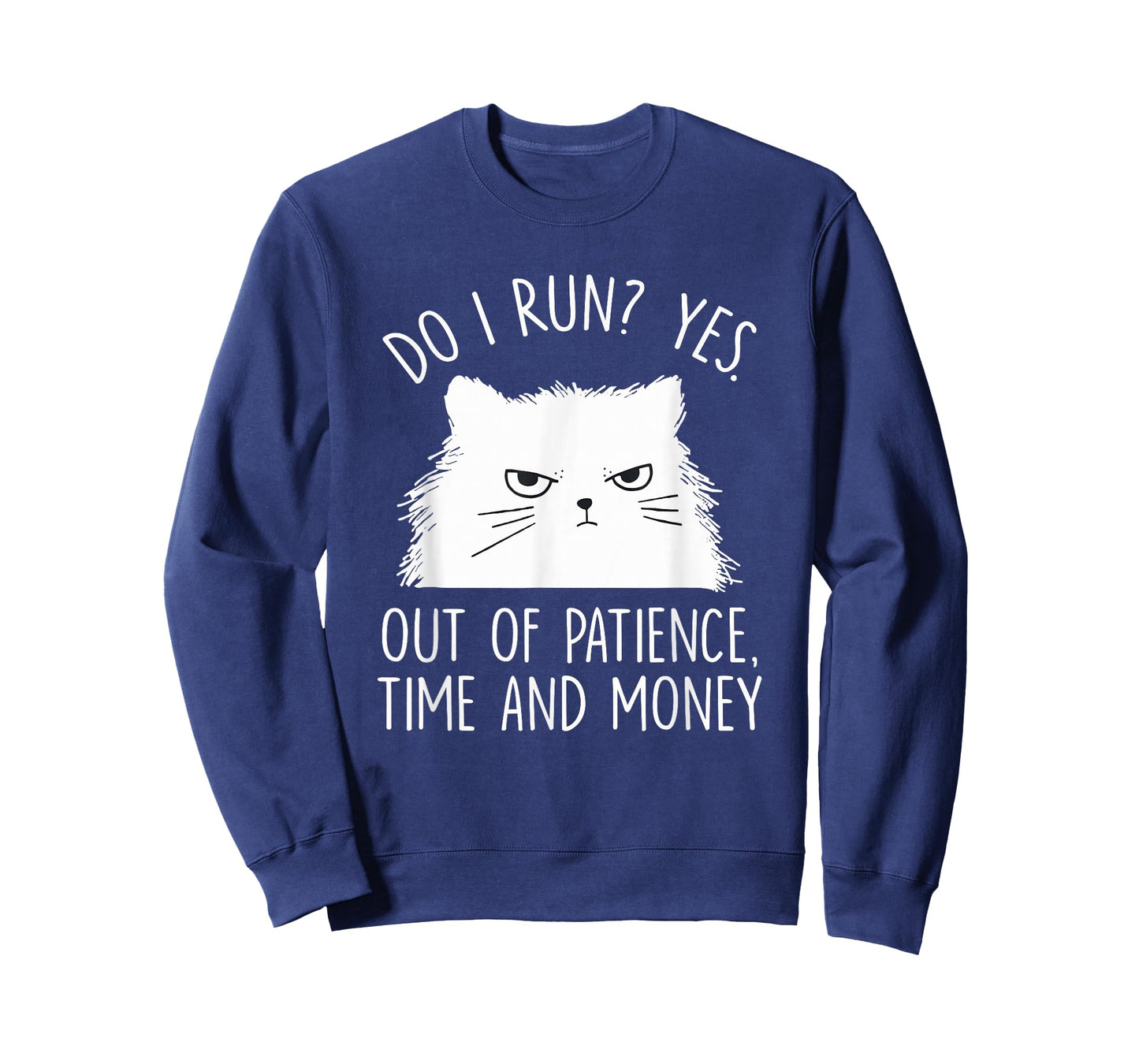 Funny Cat Meme Humor Cats Lover Sarcastic Quote Men Women T-Shirt