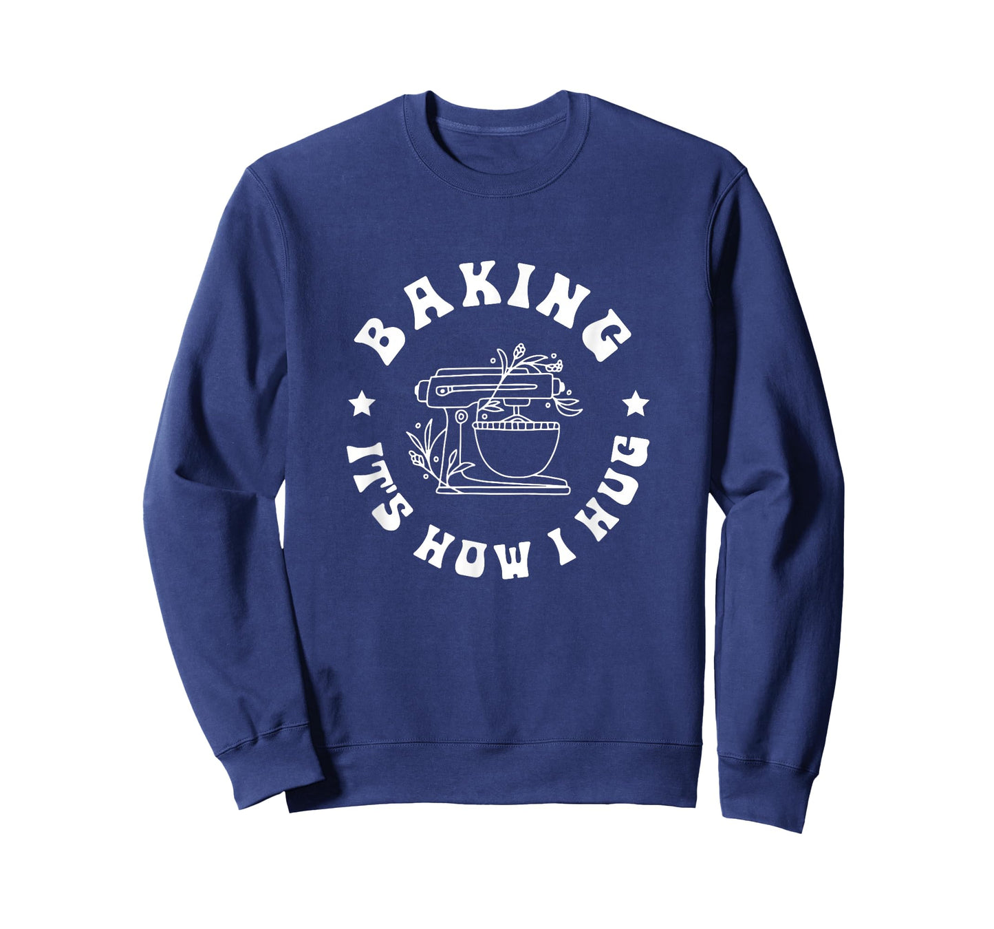Baking It's How I Hug Baker Women Men Kids Funny Baking T-Shirt
