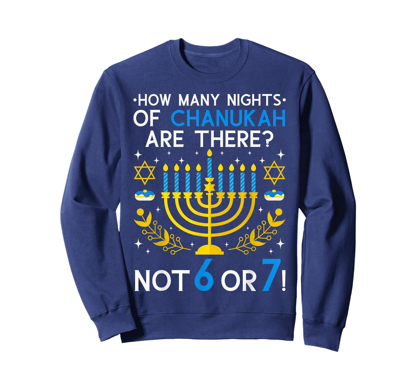 How Many Nights of Chanukah? 6 7 Funny Jewish Meme Teacher T-Shirt