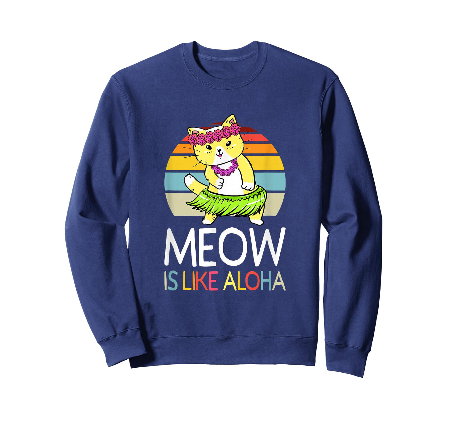 Meow Is Like Aloha Cat Hawaiian Dance Hula Kitty Funny Cat Men Women Kids T-Shirt