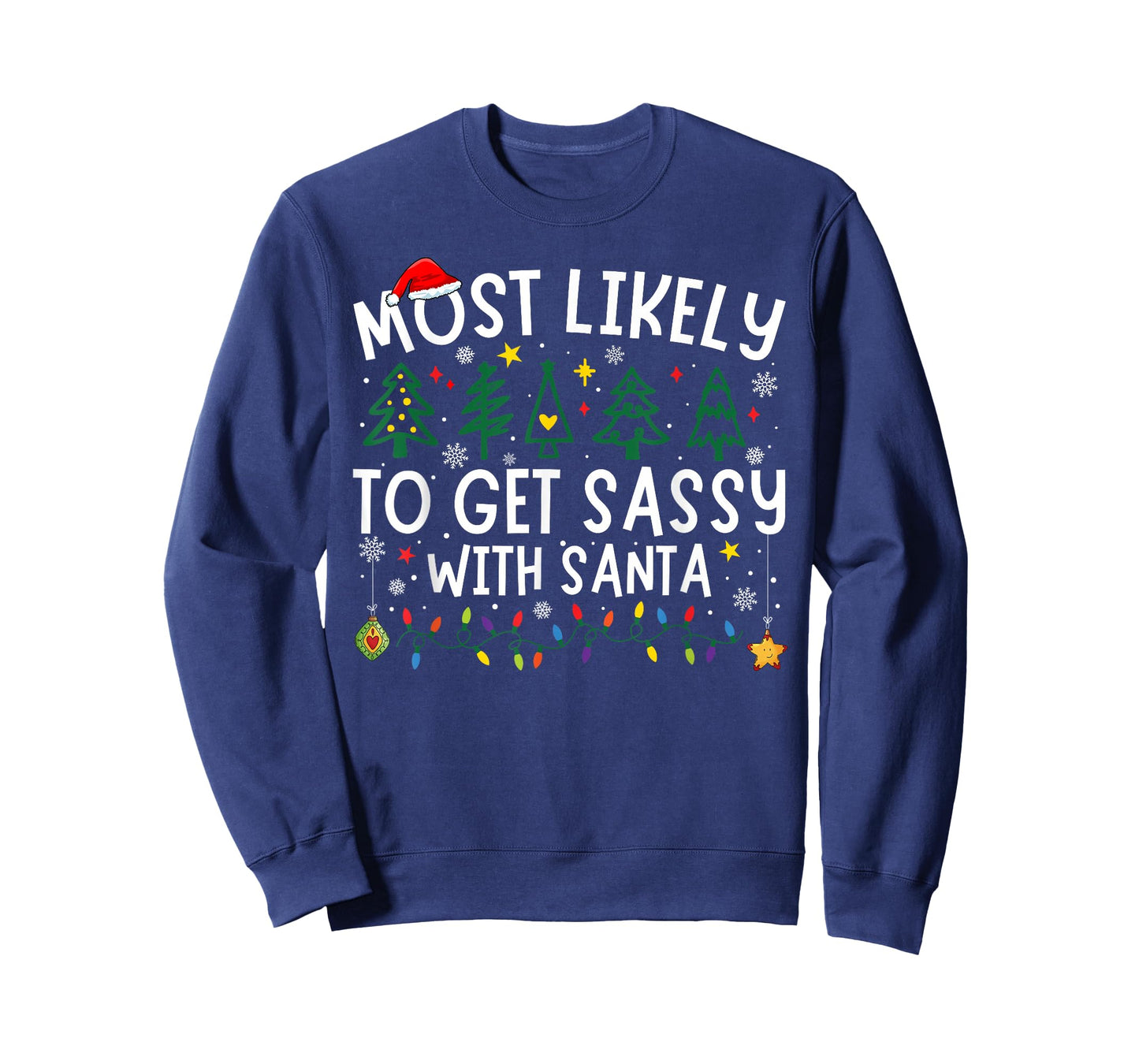 Most Likely to Get Sassy with Santa Matching Christmas T-Shirt