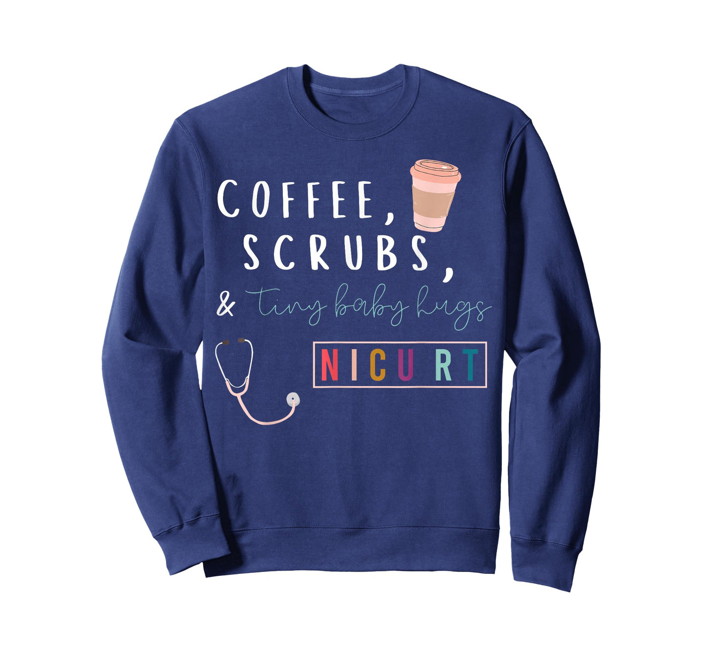 Coffee Scrubs & Tiny Baby Hugs Nicu RT Respiratory Therapist T-Shirt