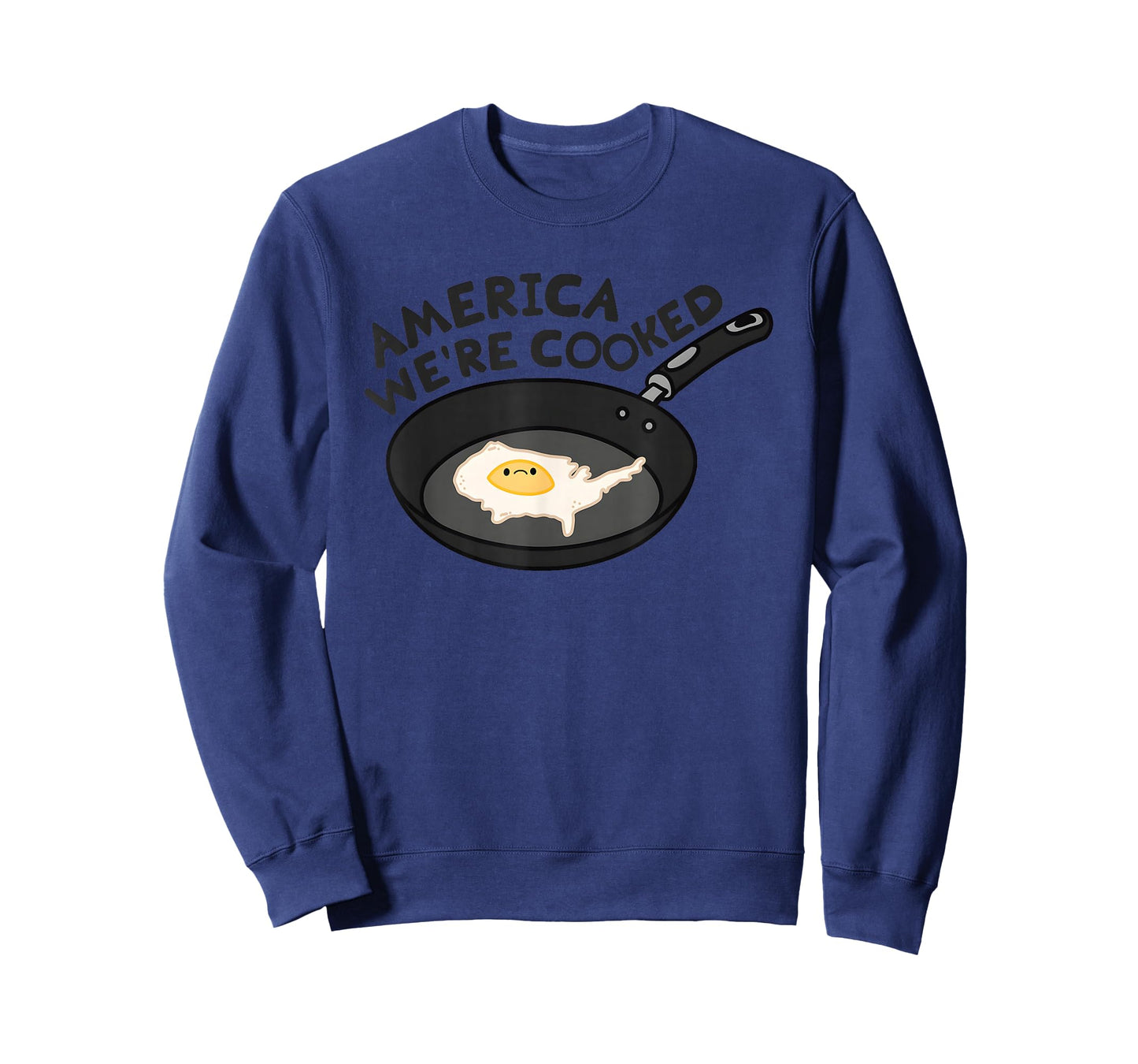 America Were Cooked Funny For Men Women T-Shirt