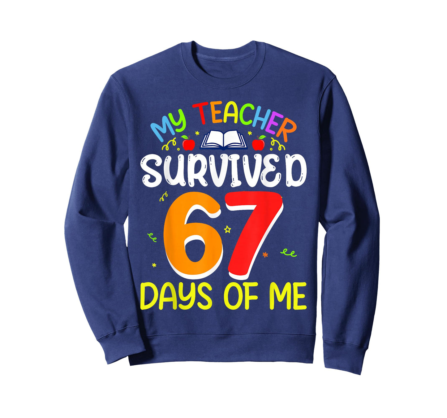 My Teacher Survived 67 Days of Me School Funny Kids T-Shirt
