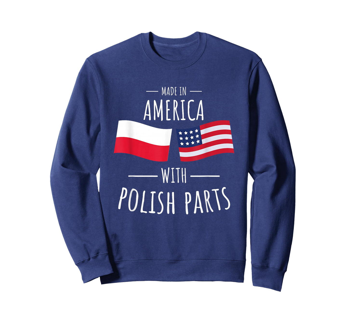 Made in America with Polish parts. T-Shirt