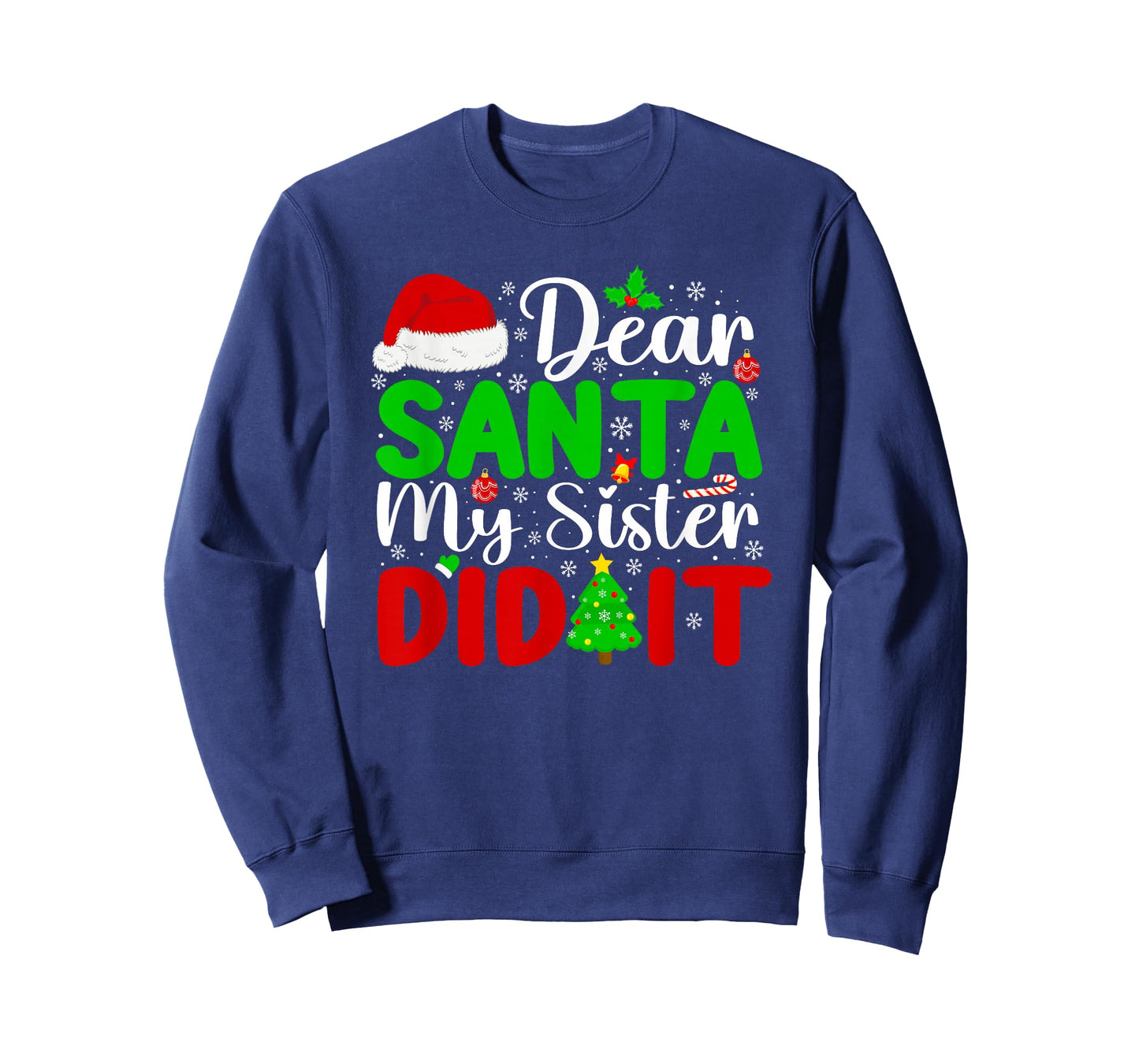 Dear Santa My Sister Did It Funny Xmas Family Girls Kids T-Shirt