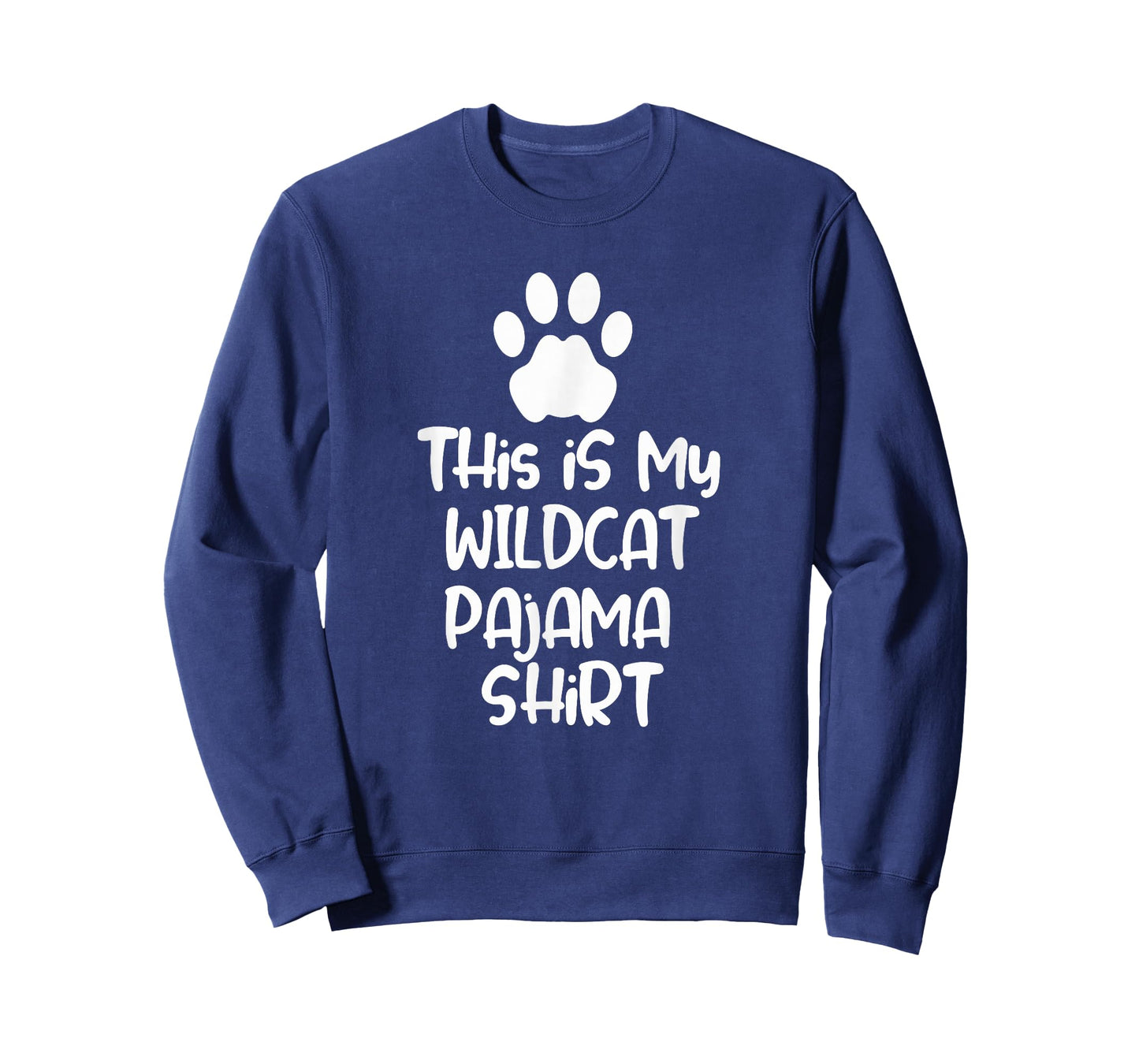 This is My Wildcat Pajama Shirt for Women Men Kids T-Shirt