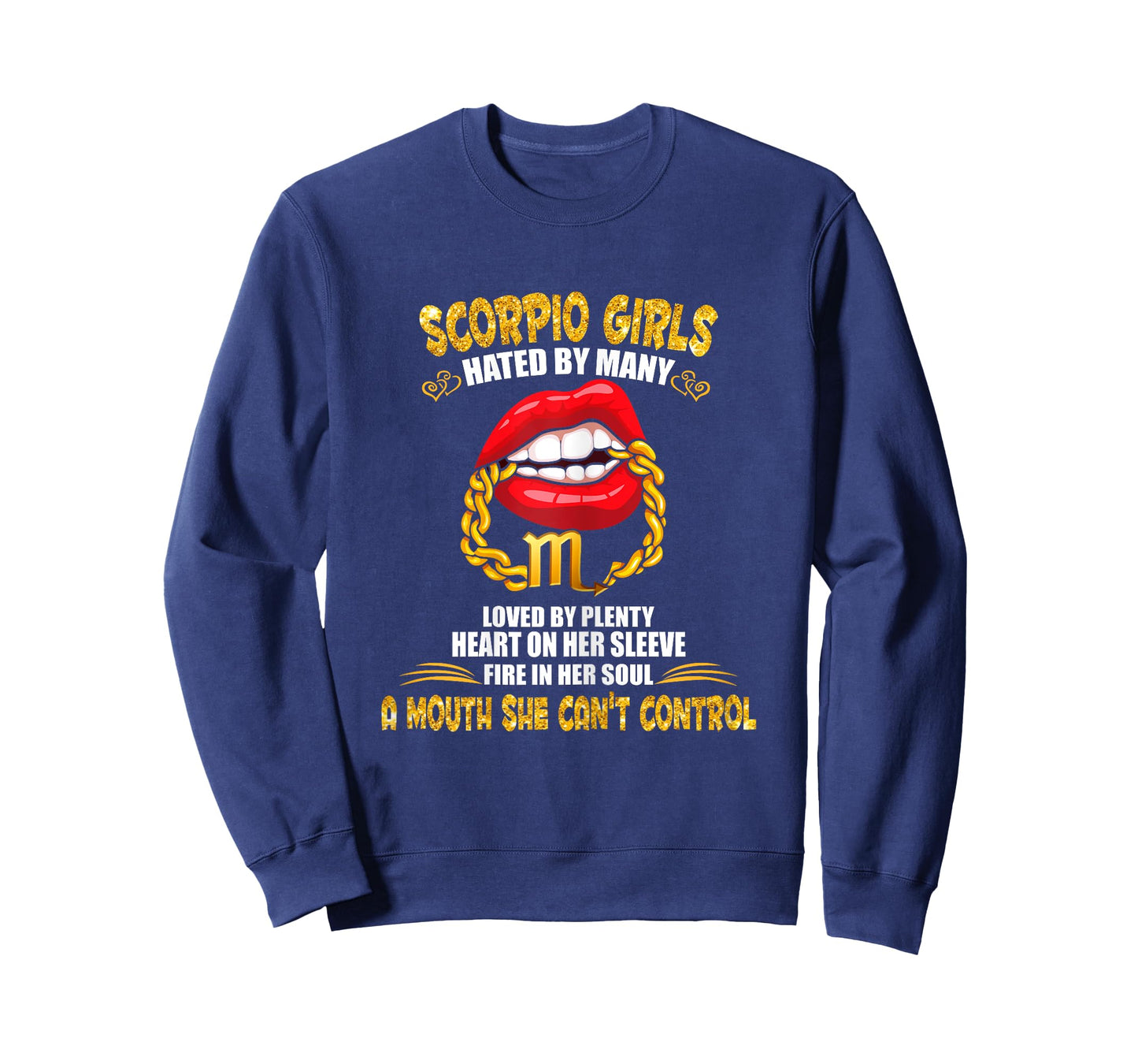 Scorpio Girl Lip Gold Zodiac Sign A Mouth Cant Control Birth T-Shirt