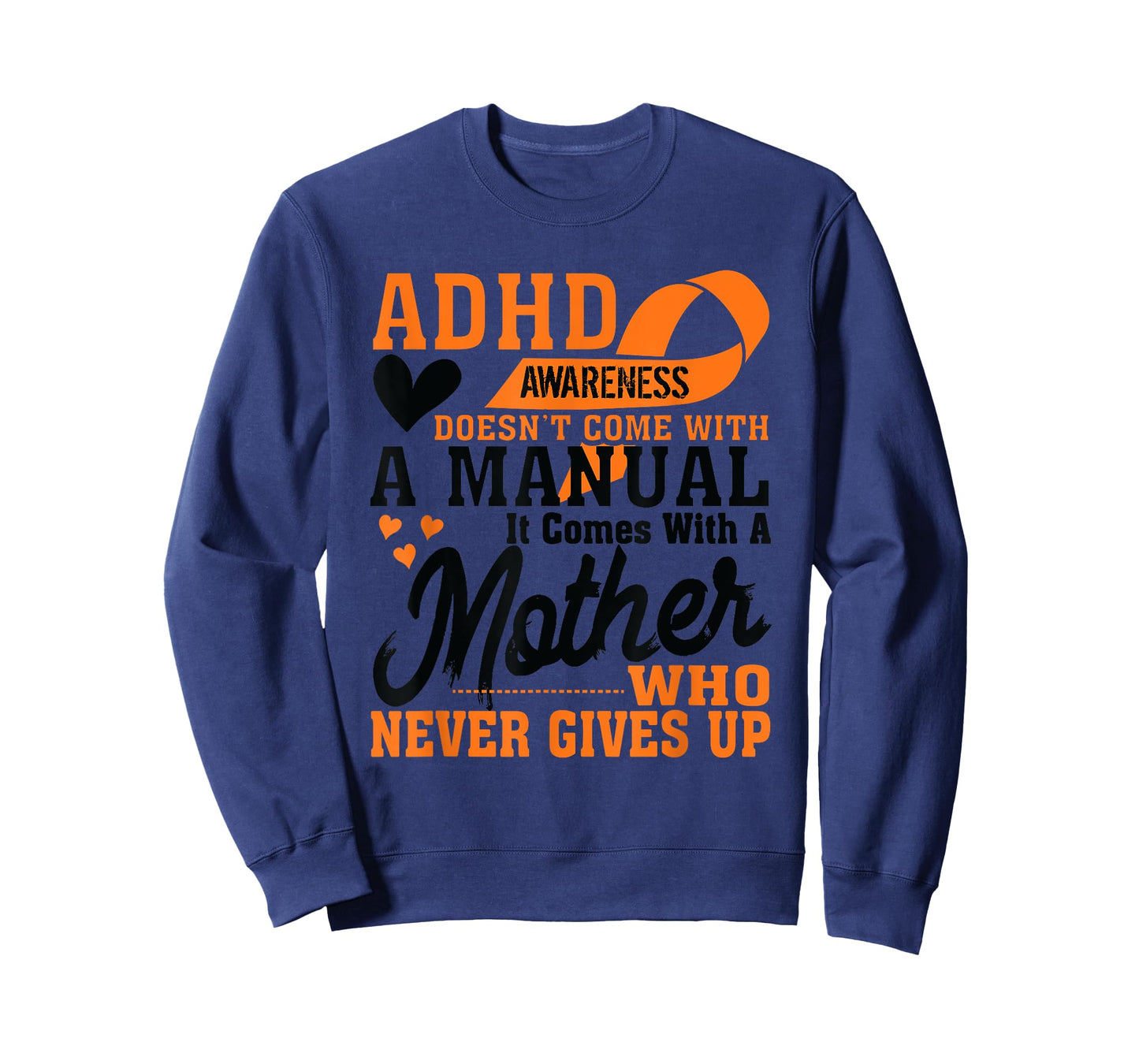 ADHD Warrior Squad Orange Ribbon Mother who Never to Give up T-Shirt
