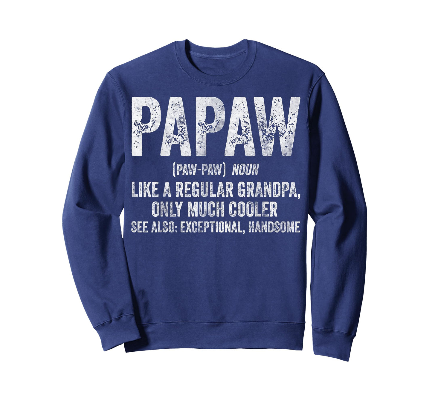 Papaw Definition Like A Regular Grandpa Only Cooler T-Shirt