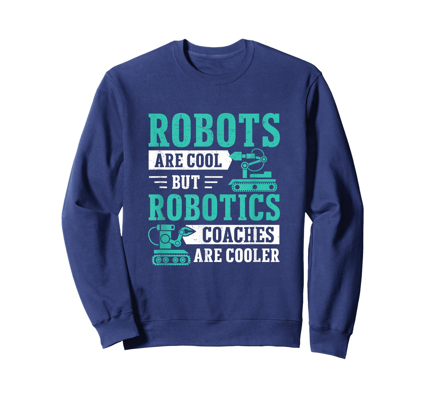 Awesome Robots Are Cool But Robotics Coaches Are Cooler T-Shirt