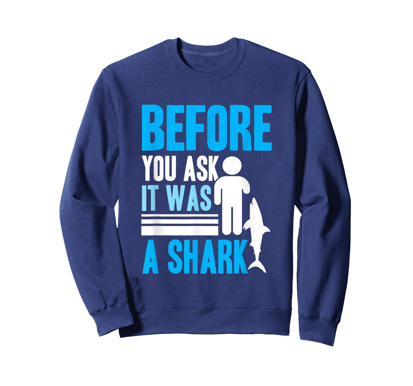 Before you ask it was a shark - Arm Amputee T-Shirt