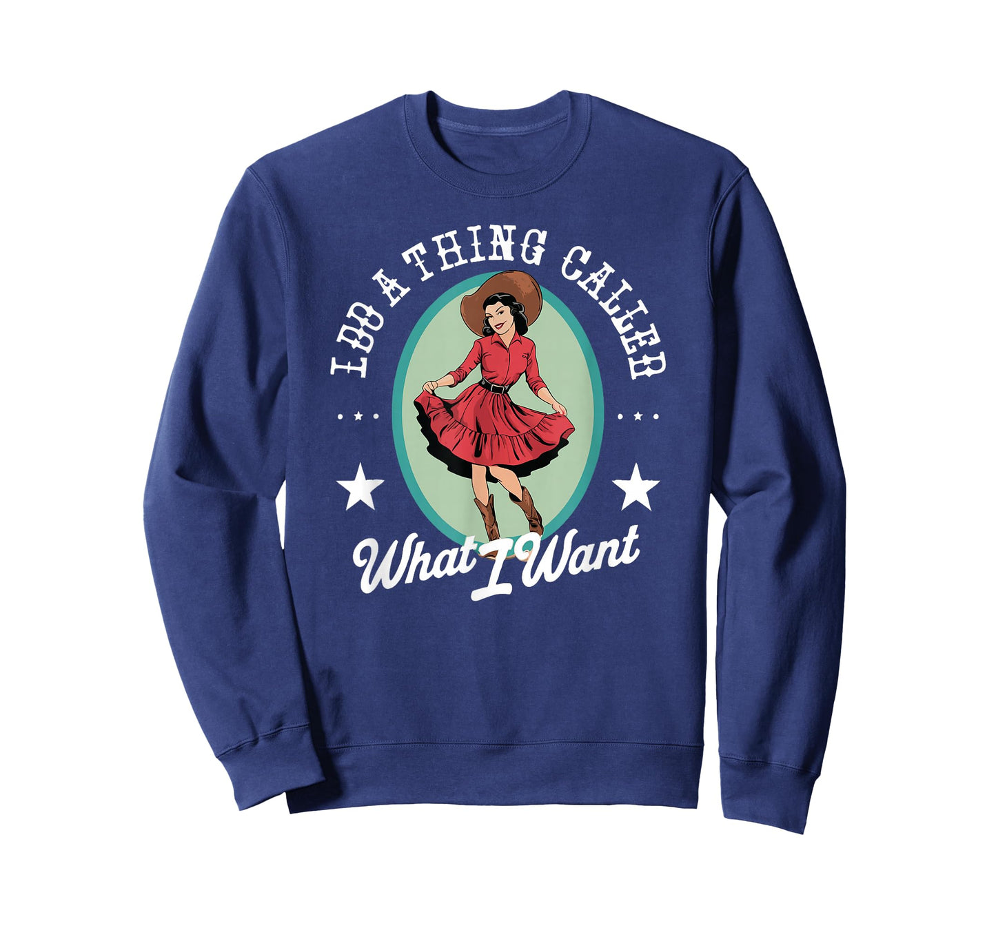 I Do A Thing CAlled What I Want Funny T-Shirt