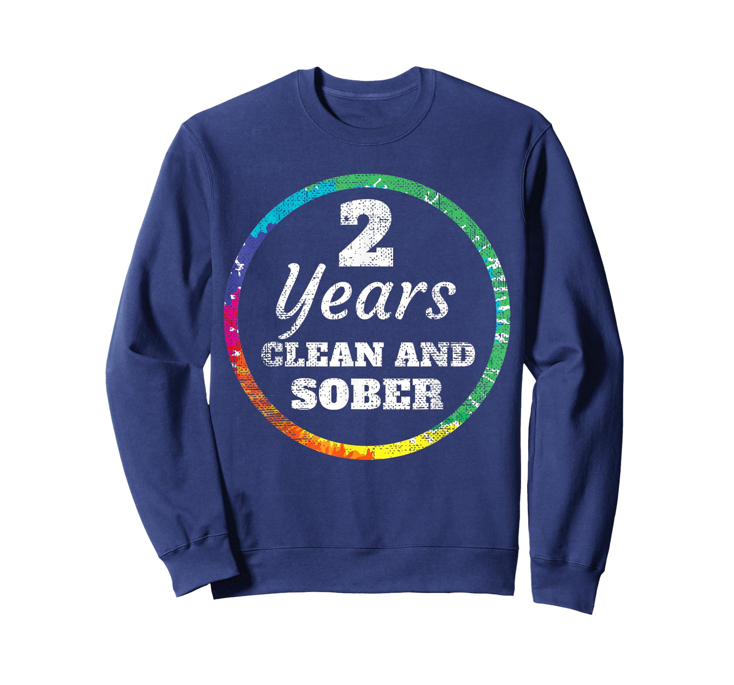 2 Year Clean and Sober Addiction T-Shirt T-Shirt